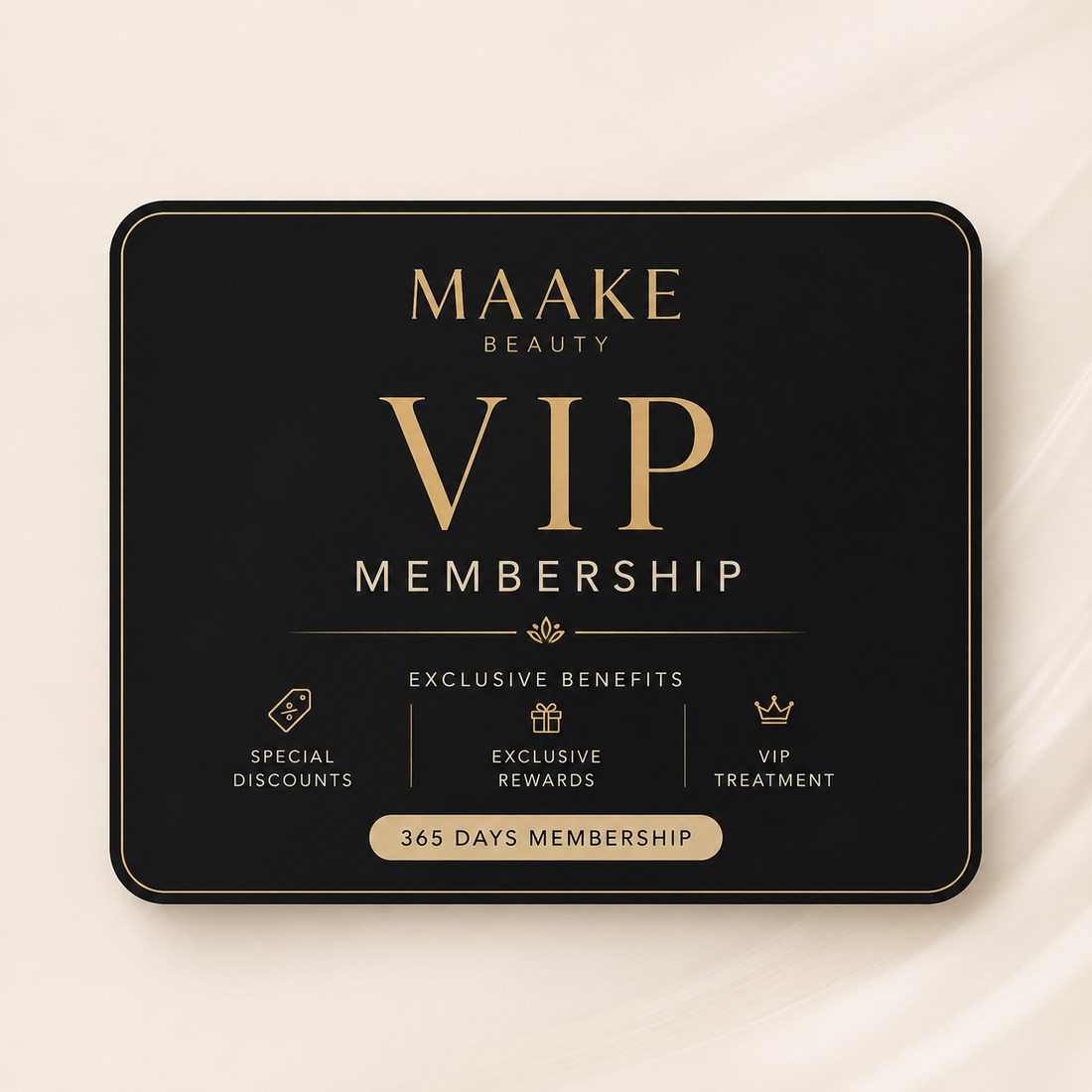MAAKE VIP Membership